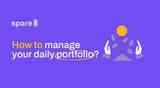 How to manage your daily portfolio?