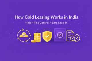 How Gold Leasing Works in India (2026 Guide): Returns, Risks and Structure Explained
