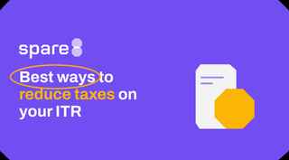 Best ways to reduce taxes on your ITR