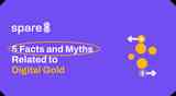 5 Facts and Myths Related to Digital Gold