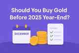 Should You Buy Gold Before Year-End? A Simple December Checklist