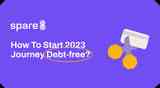 How To Start 2023 Journey Debt-free?