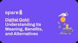 Digital Gold: Understanding Its Meaning, Benefits, and Alternatives