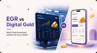 EGR vs Digital Gold in India: Key Differences (2026)
