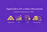 Digital Gold vs ETF vs SGB vs Physical Gold: Complete Comparison for 2026