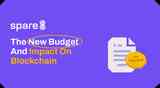 The New Budget And Impact On Blockchain