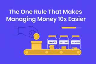The One Rule That Makes Managing Money 10x Easier