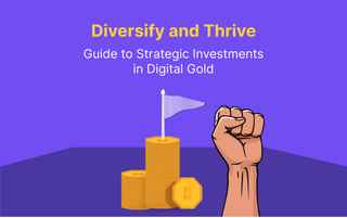 Diversify and Thrive: A Guide to Strategic Investments in Digital Gold