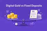 Digital Gold vs Fixed Deposits: Which Preserves Wealth Better?