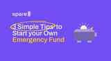3 Simple Tips to Start your Own Emergency Fund