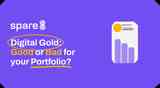 Digital Gold: Good or Bad for your Portfolio?
