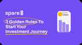 3 Golden Rules To Start Your Investment Journey