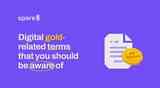 Digital Gold-Related Terms That You Should Be Aware Of?