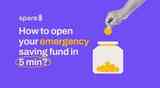 How to Open Your Emergency Saving Fund in 5 Min?