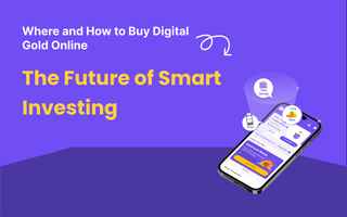 Where and How to Buy Digital Gold Online: The Future of Smart Investing