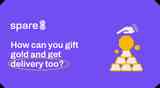 How can you gift gold and get delivery too?