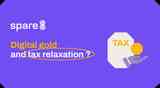Digital gold and tax relaxation ?